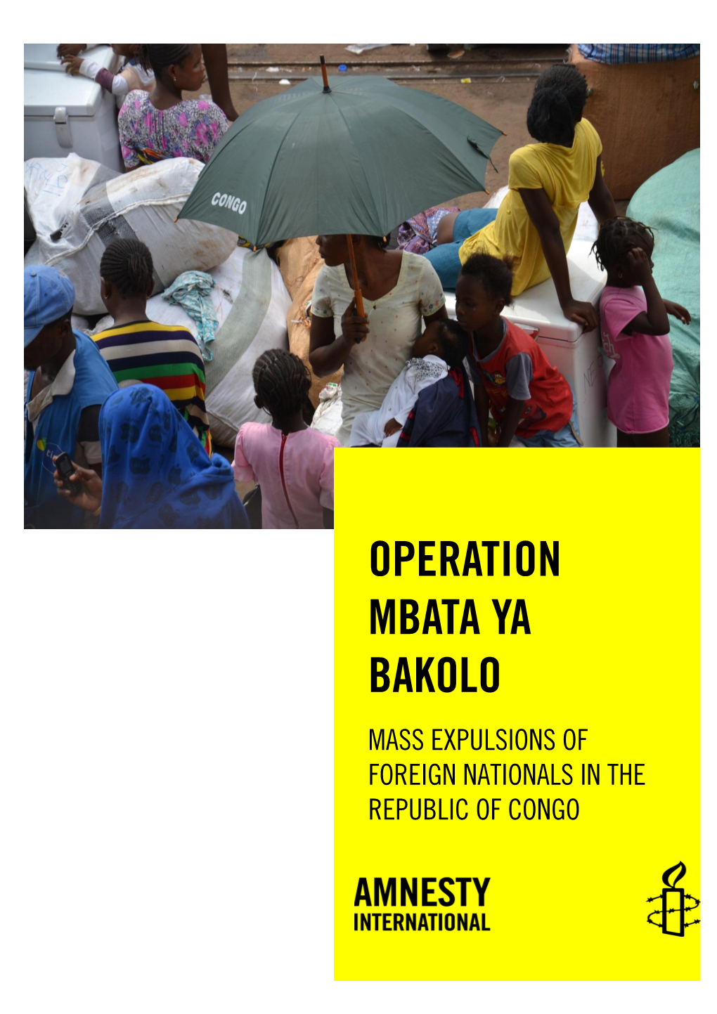 Operation Mbata Ya Bakolo: an Attack Against Drc Nationals and Other Foreigners