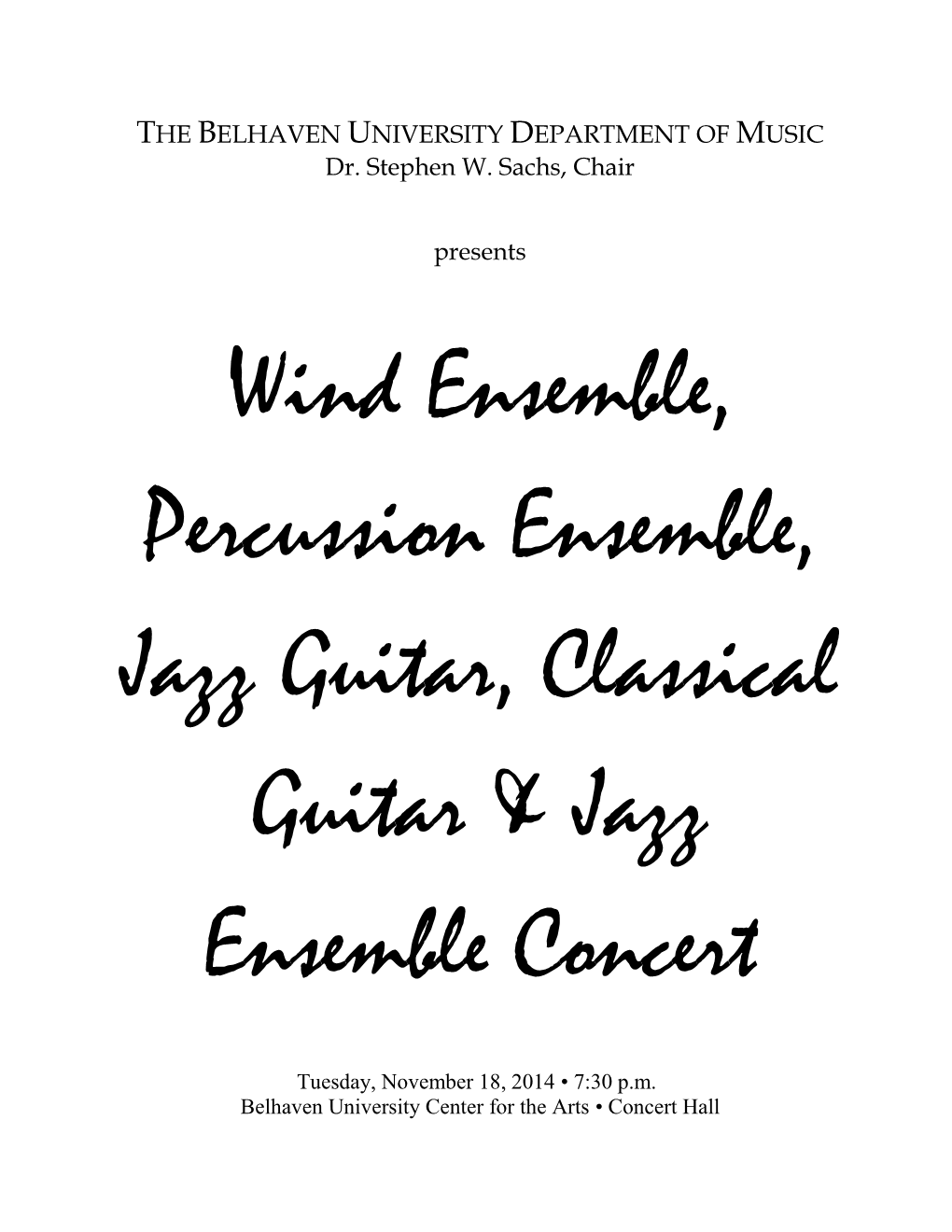 Wind Ensemble, Percussion Ensemble, Jazz Guitar, Classical Guitar & Jazz Ensemble Concert