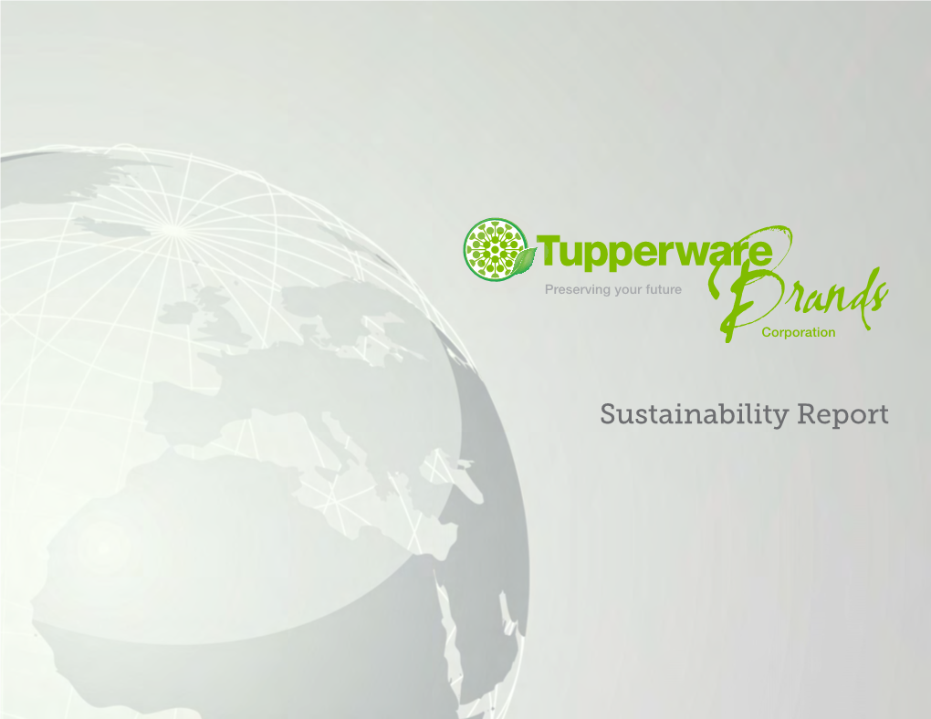 Sustainability Report This Is the Fifth Tupperware Brands Sustainability Report, Which Includes Information That Is Relevant to the Company and Its Stakeholders