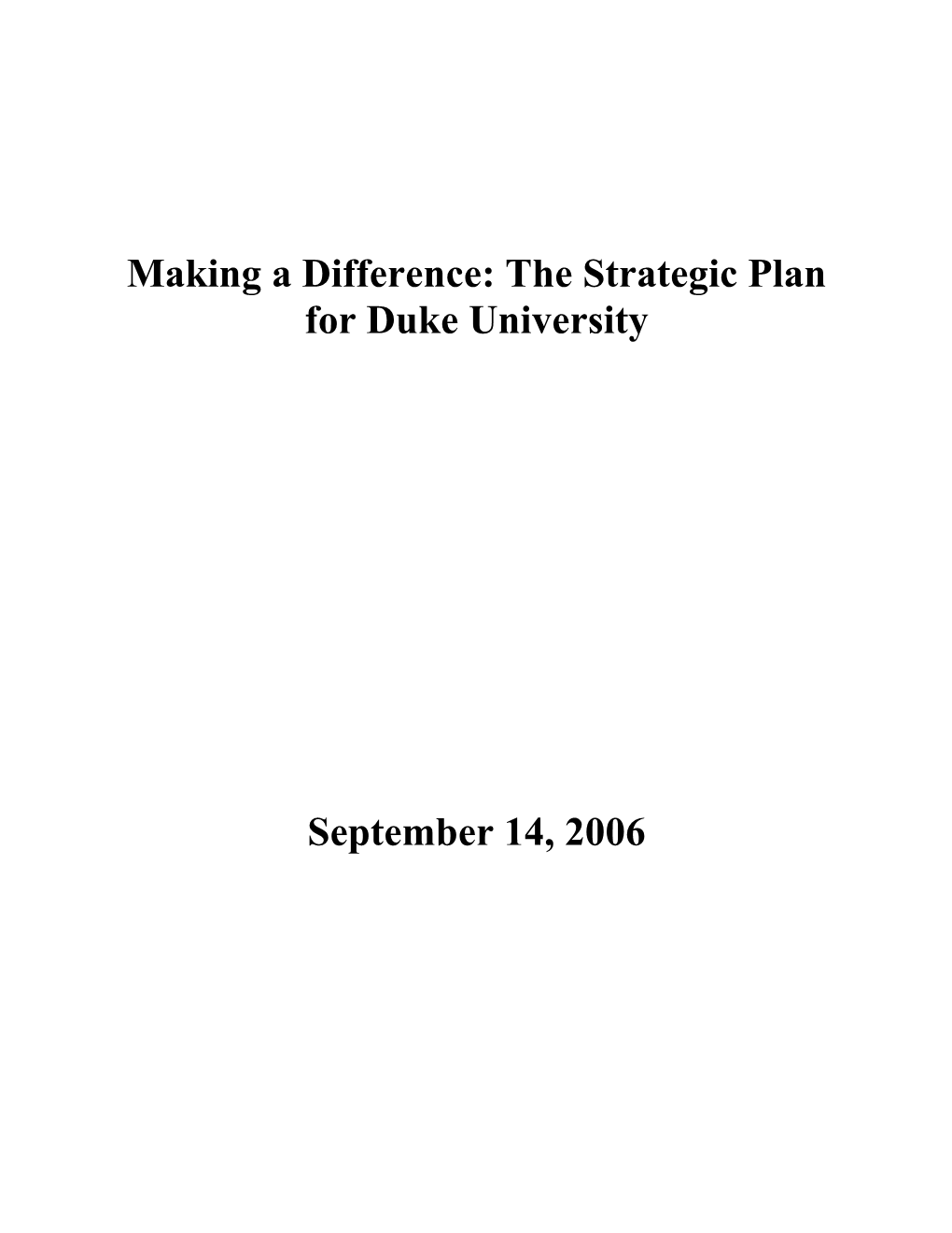 Making a Difference: the Strategic Plan for Duke University