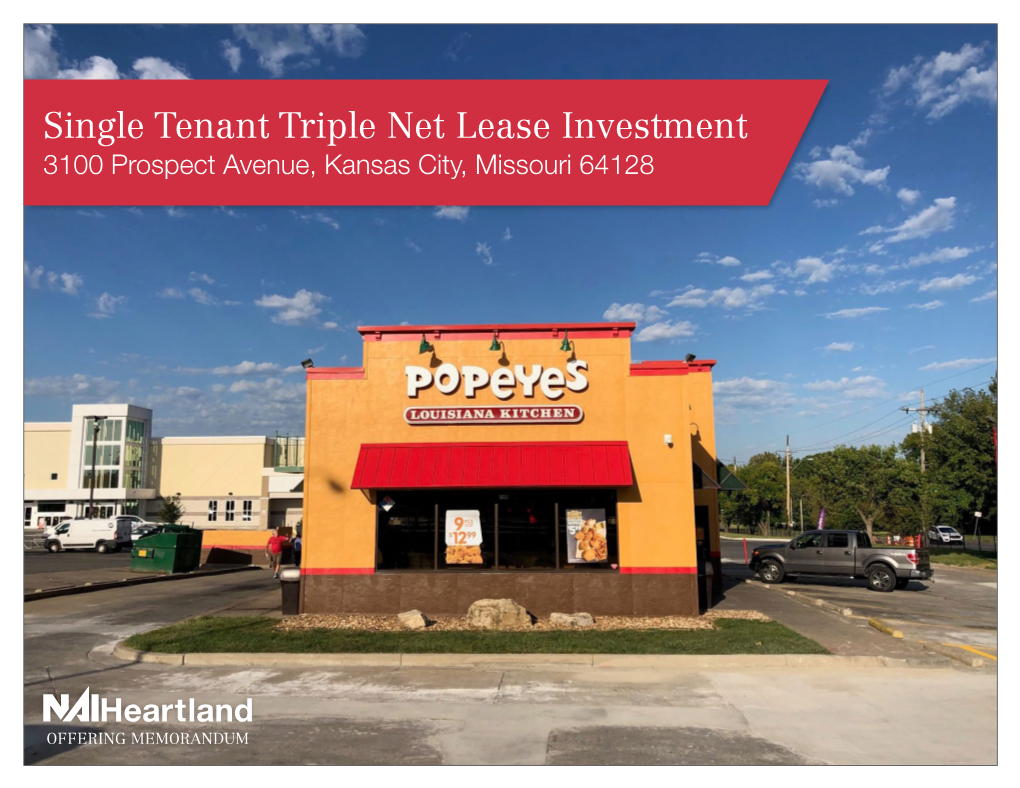 Single Tenant Triple Net Lease Investment 3100 Prospect Avenue, Kansas City, Missouri 64128