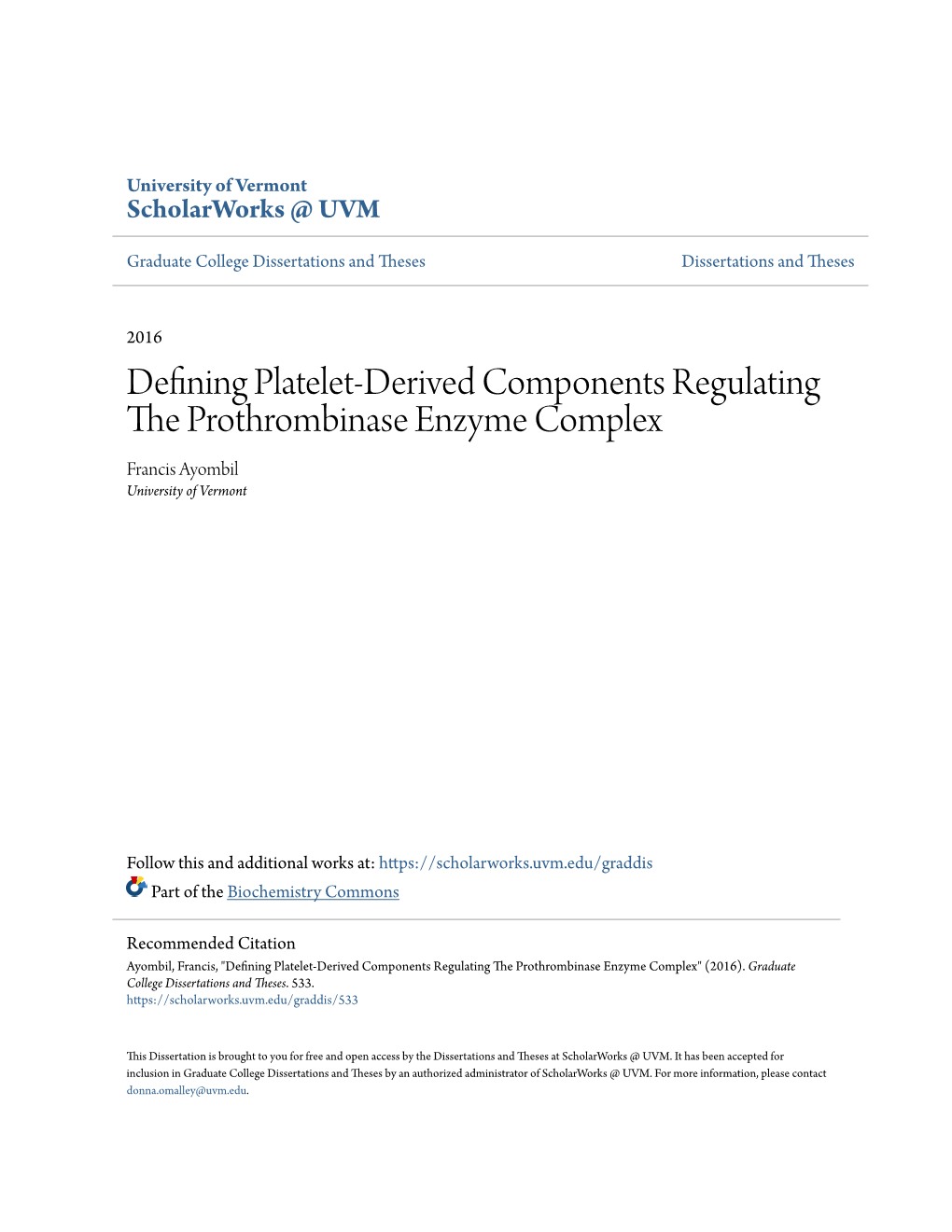 Defining Platelet-Derived Components Regulating the Rp Othrombinase Enzyme Complex Francis Ayombil University of Vermont