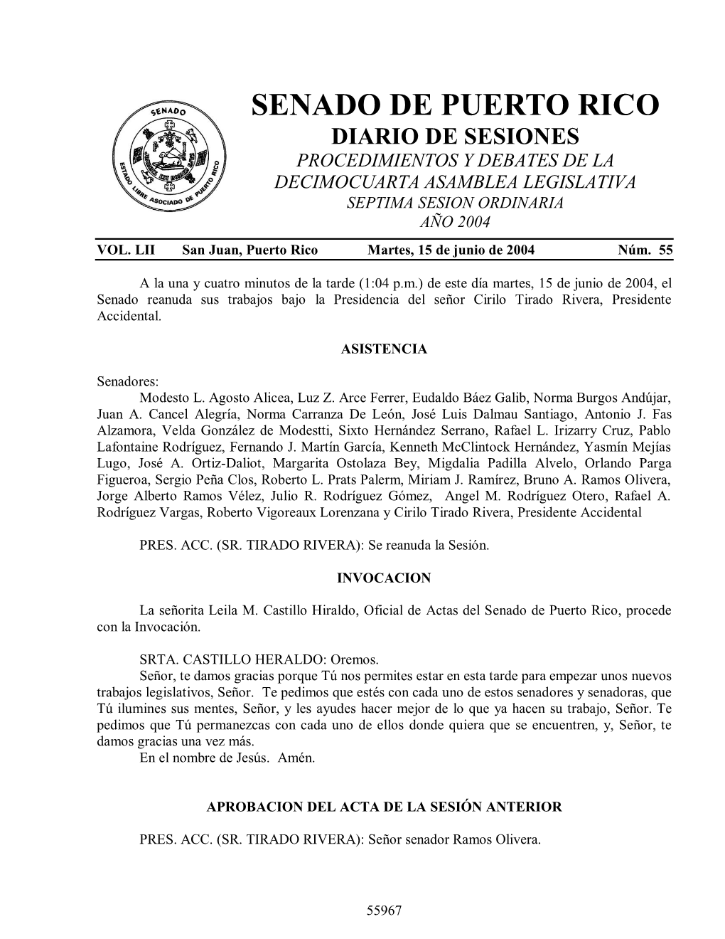 Senado De Puerto Rico Diario De Sesiones Procedimientos Y Debates De La Decimocuarta Asamblea Legislativa Septima Sesion Ordinaria Año 2004 Vol