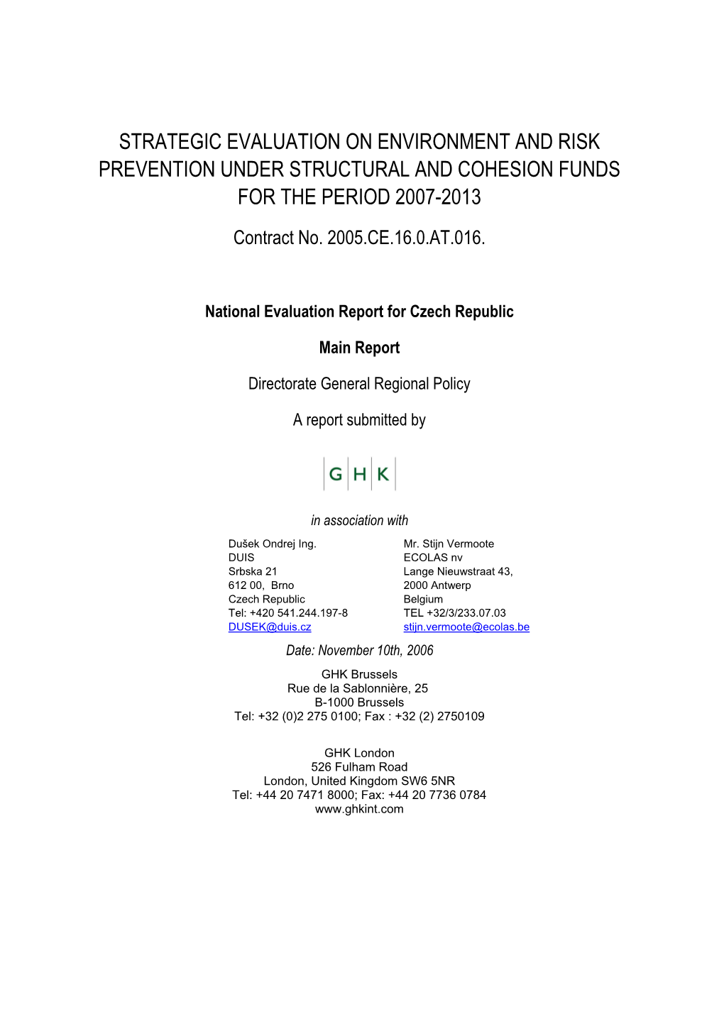 Strategic Evaluation on Environment and Risk Prevention Under Structural and Cohesion Funds for the Period 2007-2013