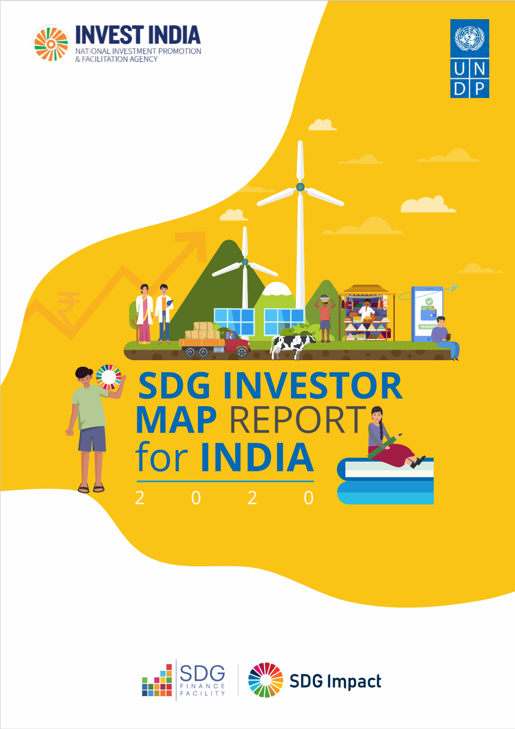 For INDIA 2 0 2 0 SDG Produced and Compiled By: UNDP India and Invest India INVESTOR Copyright©2020 UNDP India, All Rights Reserved