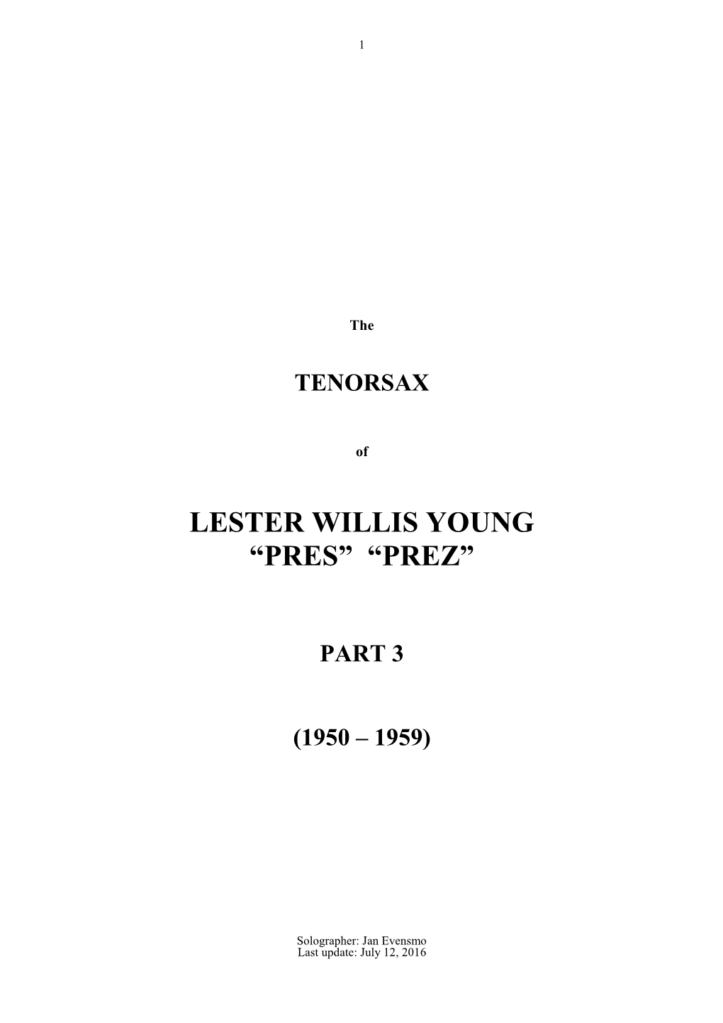 Lester Willis Young “Pres” “Prez”