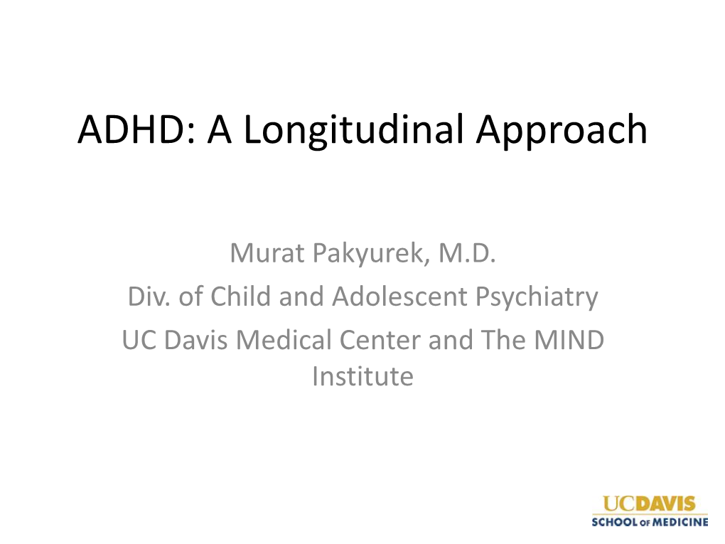 ADHD: a Longitudinal Approach