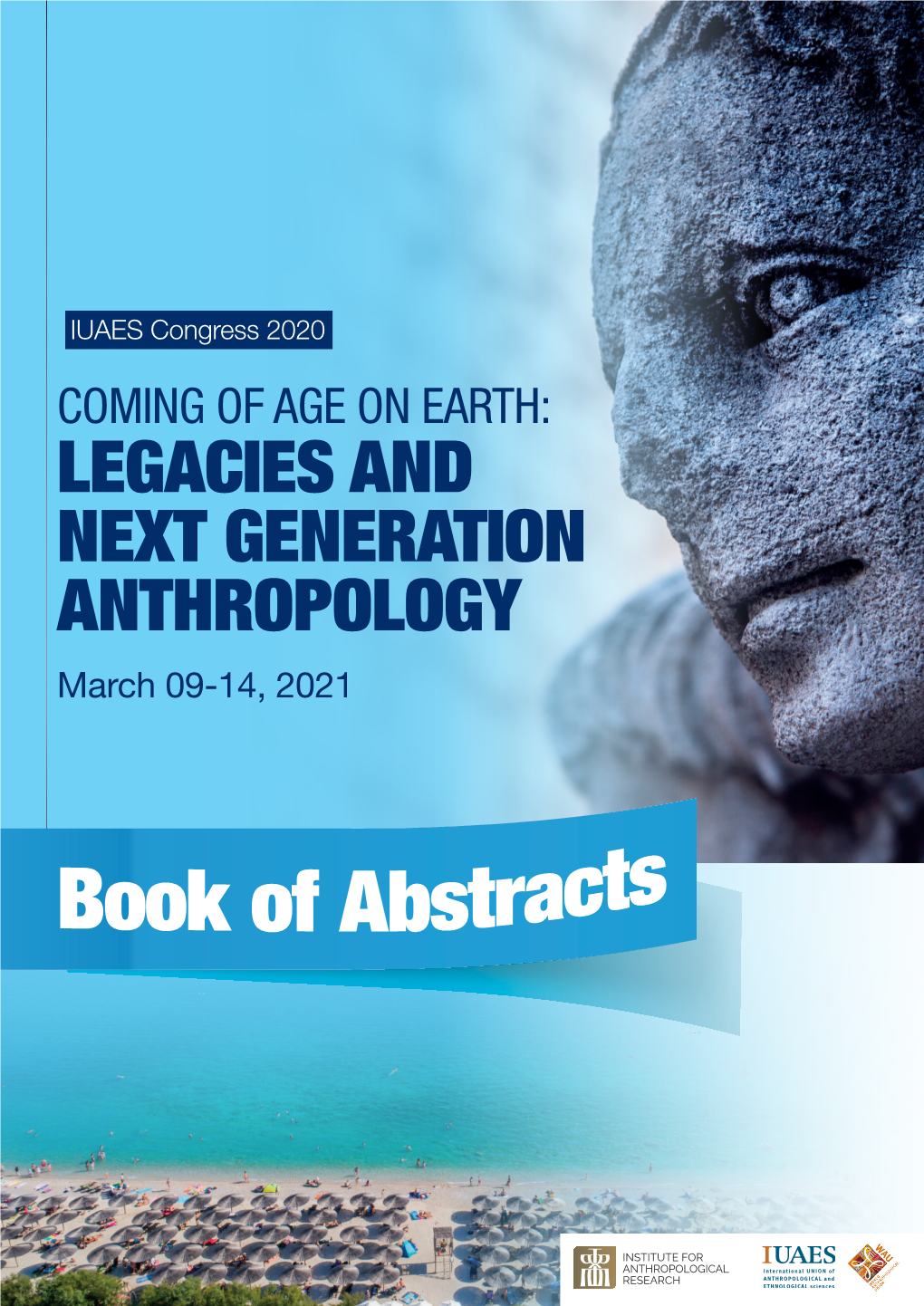 COMING of AGE on EARTH: LEGACIES and NEXT GENERATION ANTHROPOLOGY March 09-14, 2021