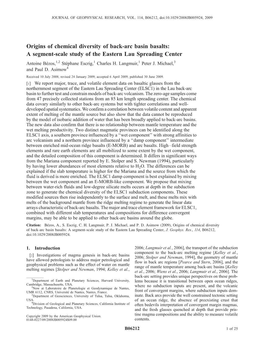 Origins of Chemical Diversity of Back-Arc Basin Basalts: a Segment-Scale Study of the Eastern Lau Spreading Center Antoine Be´Zos,1,2 Ste´Phane Escrig,1 Charles H