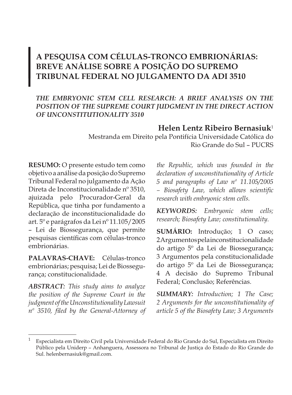 A Pesquisa Com Células-Tronco Embrionárias: Breve Análise Sobre a Posição Do Supremo Tribunal Federal No Julgamento Da Adi 3510