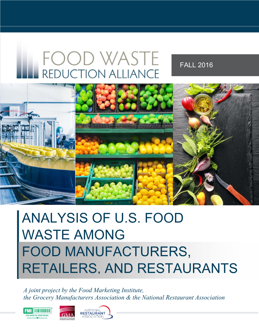 2016 Analysis of U.S. Food Waste Among Food Manufacturers