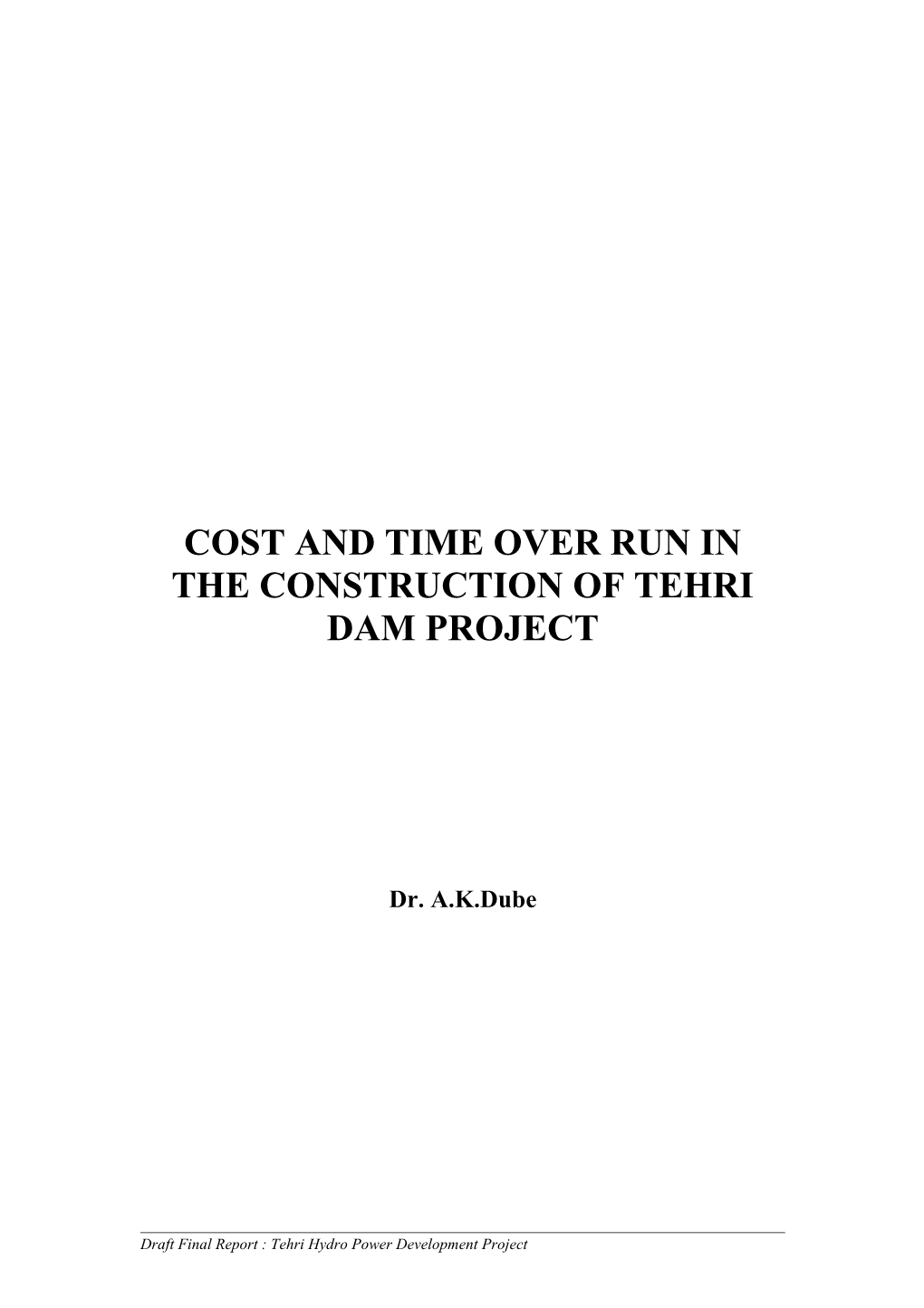 DRAFT REPORT Report on Tehri Dam Hydro Power Project (THDCL), Uttaranchal