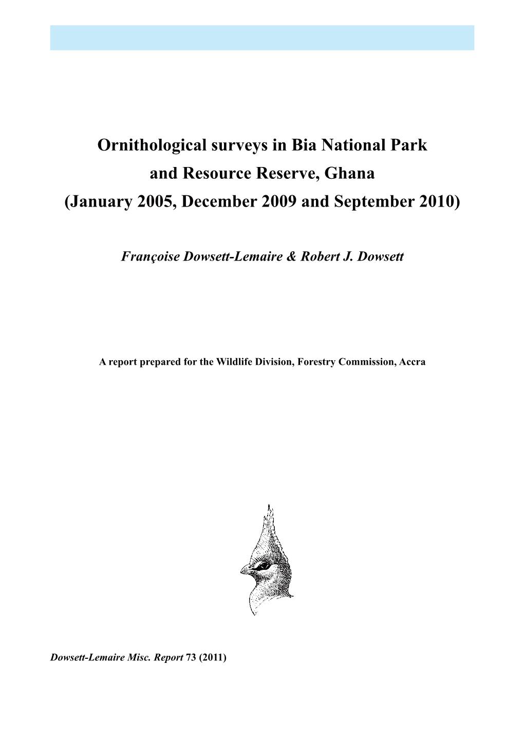 Ornithological Surveys in Bia National Park and Resource Reserve, Ghana (January 2005, December 2009 and September 2010)