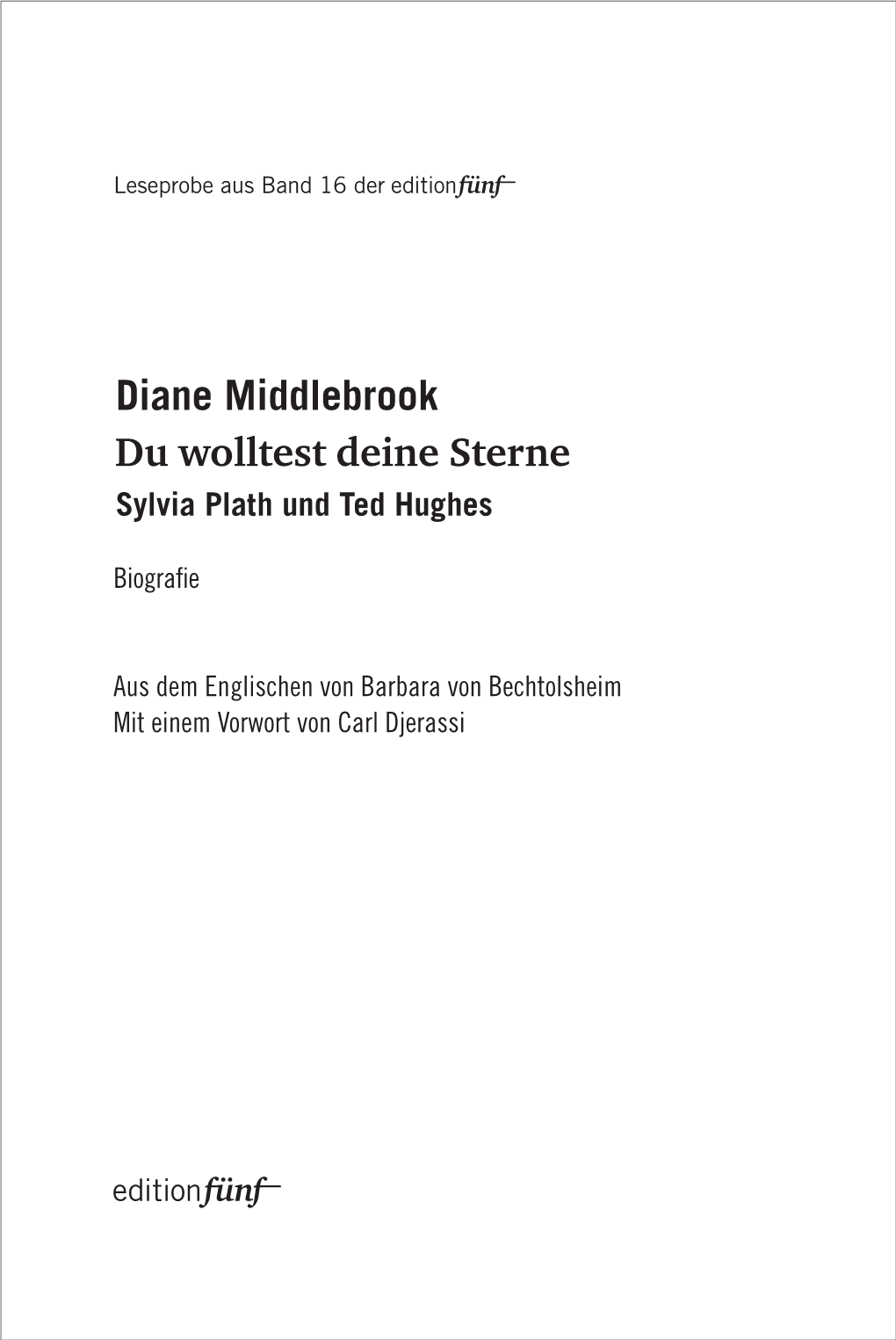 Diane Middlebrook Du Wolltest Deine Sterne Sylvia Plath Und Ted Hughes