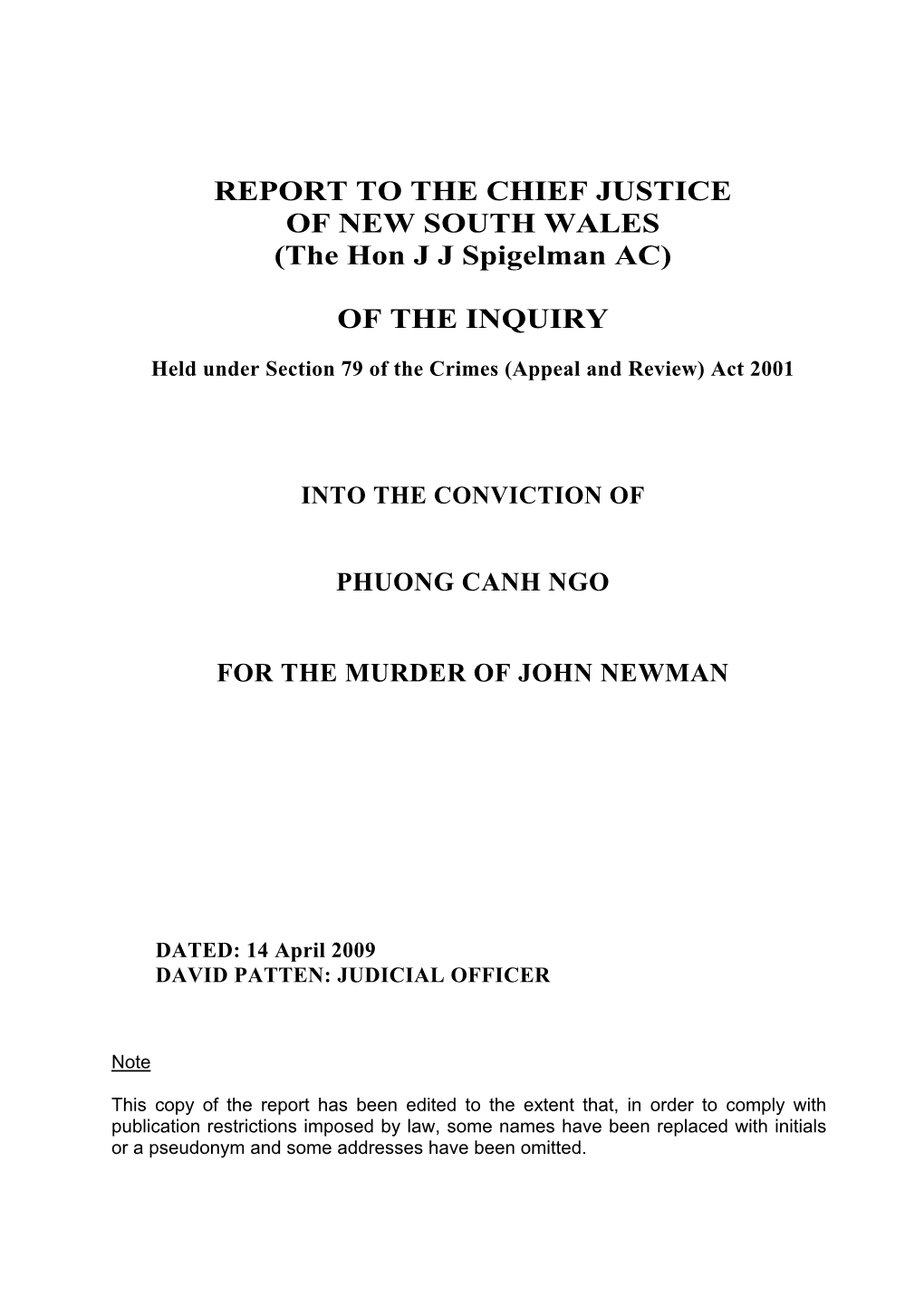 REPORT to the CHIEF JUSTICE of NEW SOUTH WALES (The Hon J J Spigelman AC)