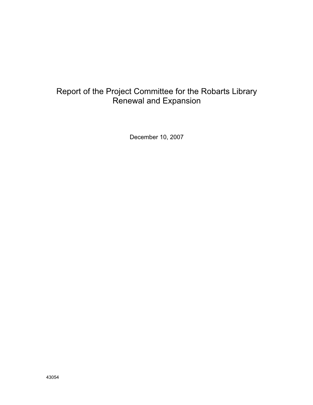 Report of the Project Committee for the Robarts Library Renewal and Expansion