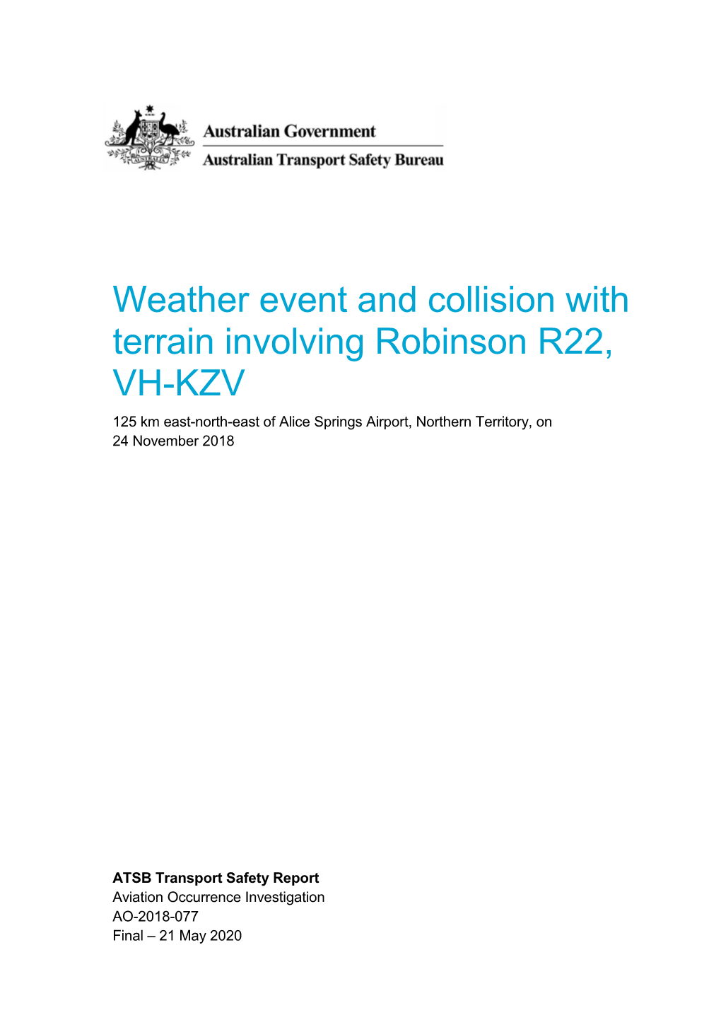 Weather Event and Collision with Terrain Involving Robinson R22, VH-KZV 125 Km East-North-East of Alice Springs Airport, Northern Territory, on 24 November 2018