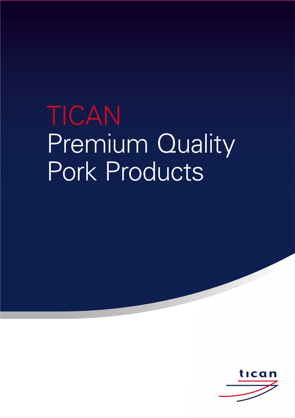 TICAN Premium Quality Pork Products Table of Contents