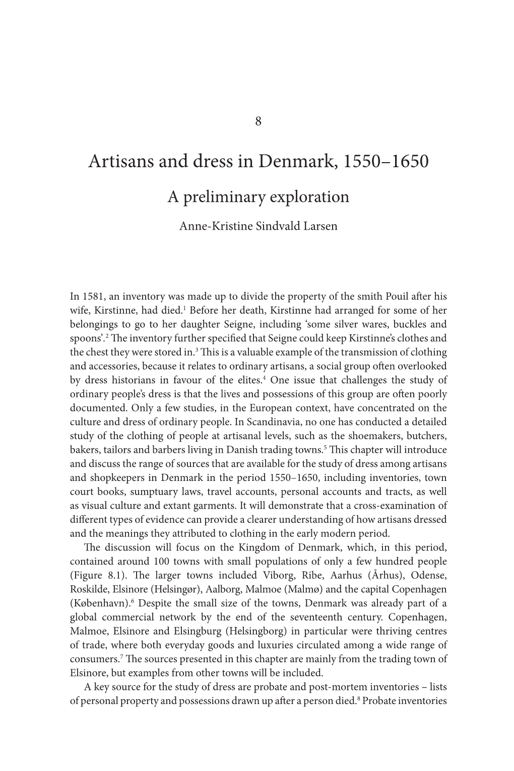 Artisans and Dress in Denmark, 1550–1650 a Preliminary Exploration