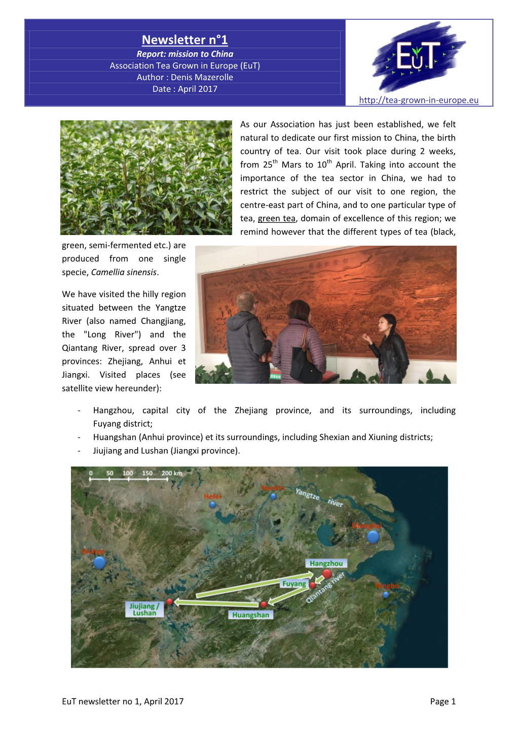 Newsletter N°1 Report: Mission to China Association Tea Grown in Europe (Eut) Author : Denis Mazerolle Date : April 2017