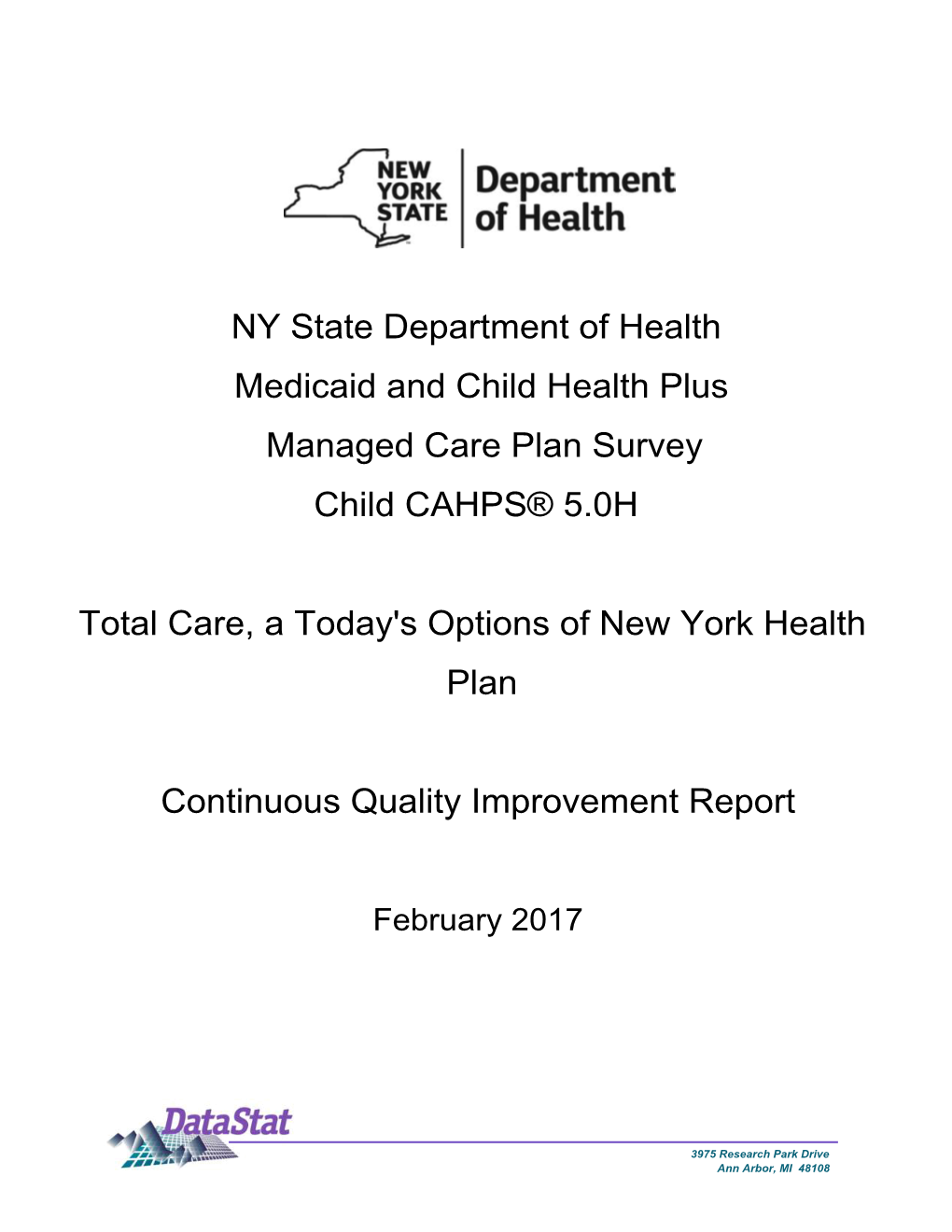 Total Care CAHPS 5.0H NYSDOH 2017 Child Continuous Quality Improvement Report