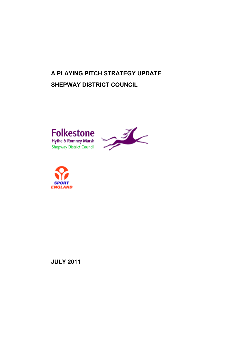 A Playing Pitch Strategy Update Shepway District Council July 2011