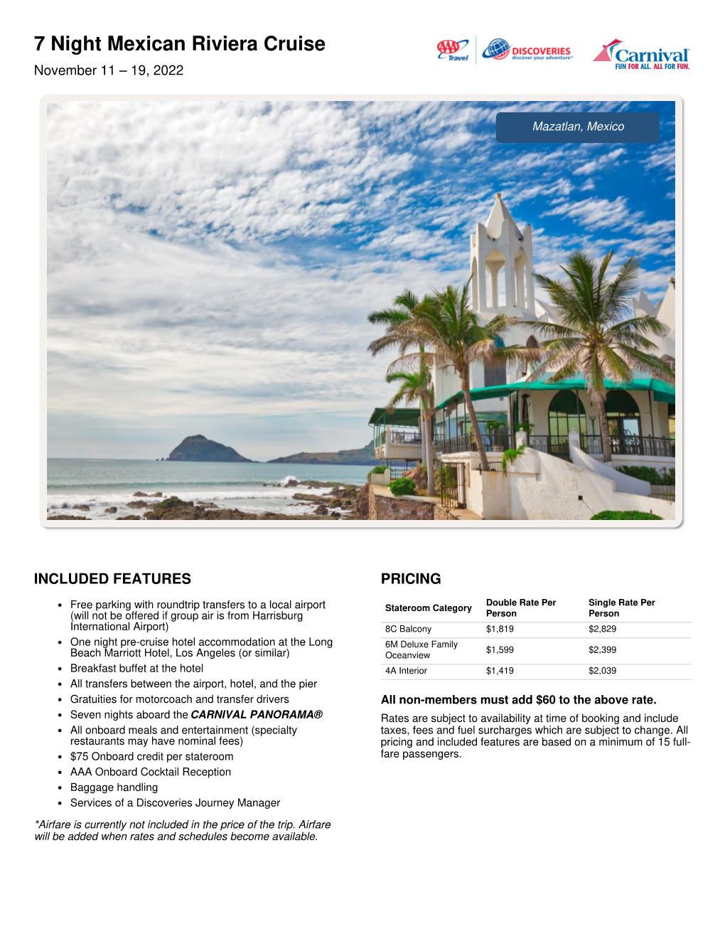 7 Night Mexican Riviera Cruise November 11 – 19, 2022