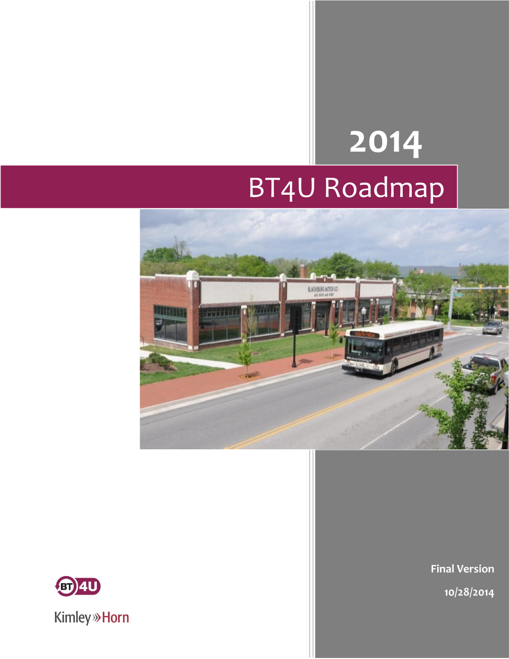 BT4U Roadmap
