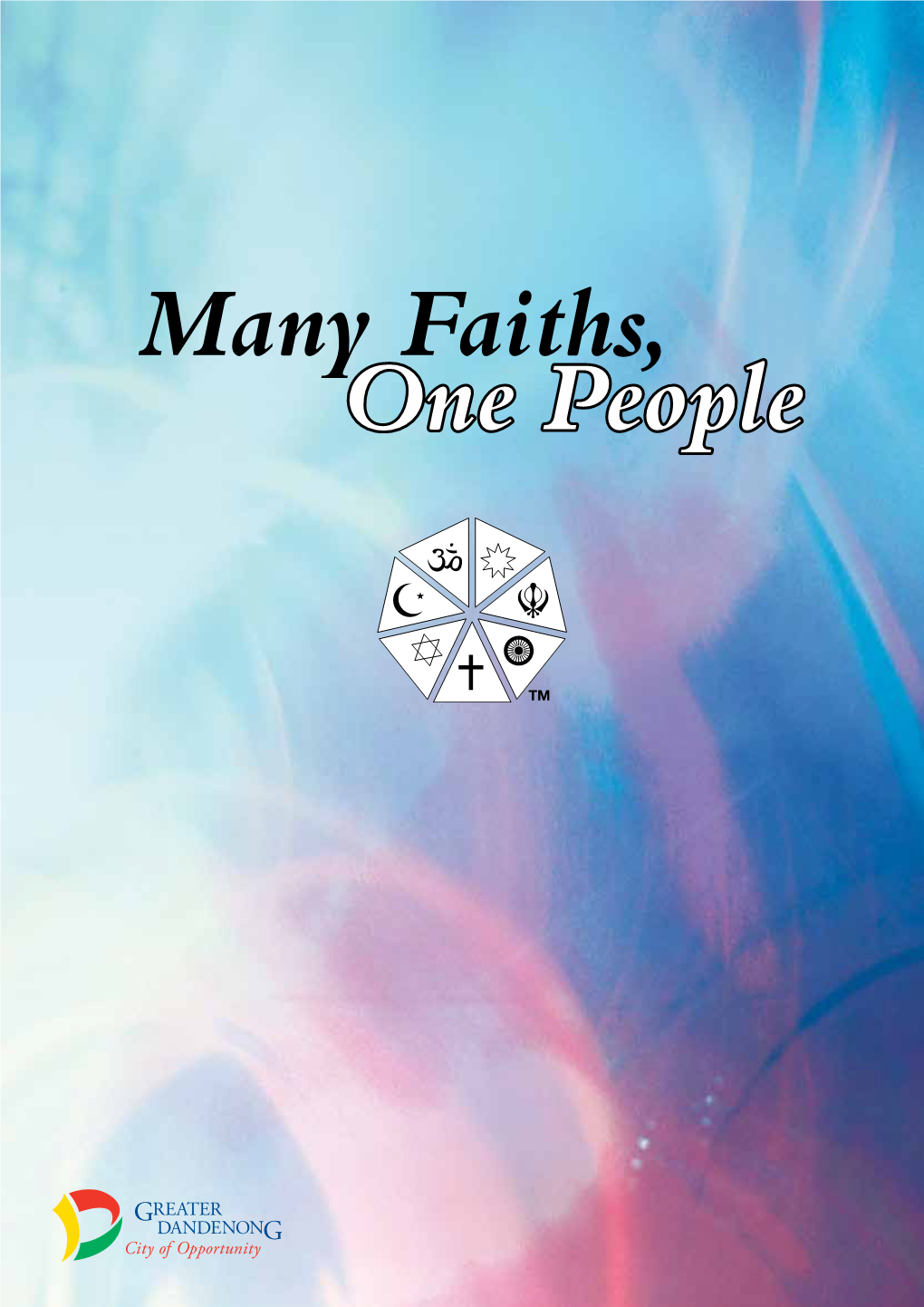 Many Faiths, One People Brahma Kumaris