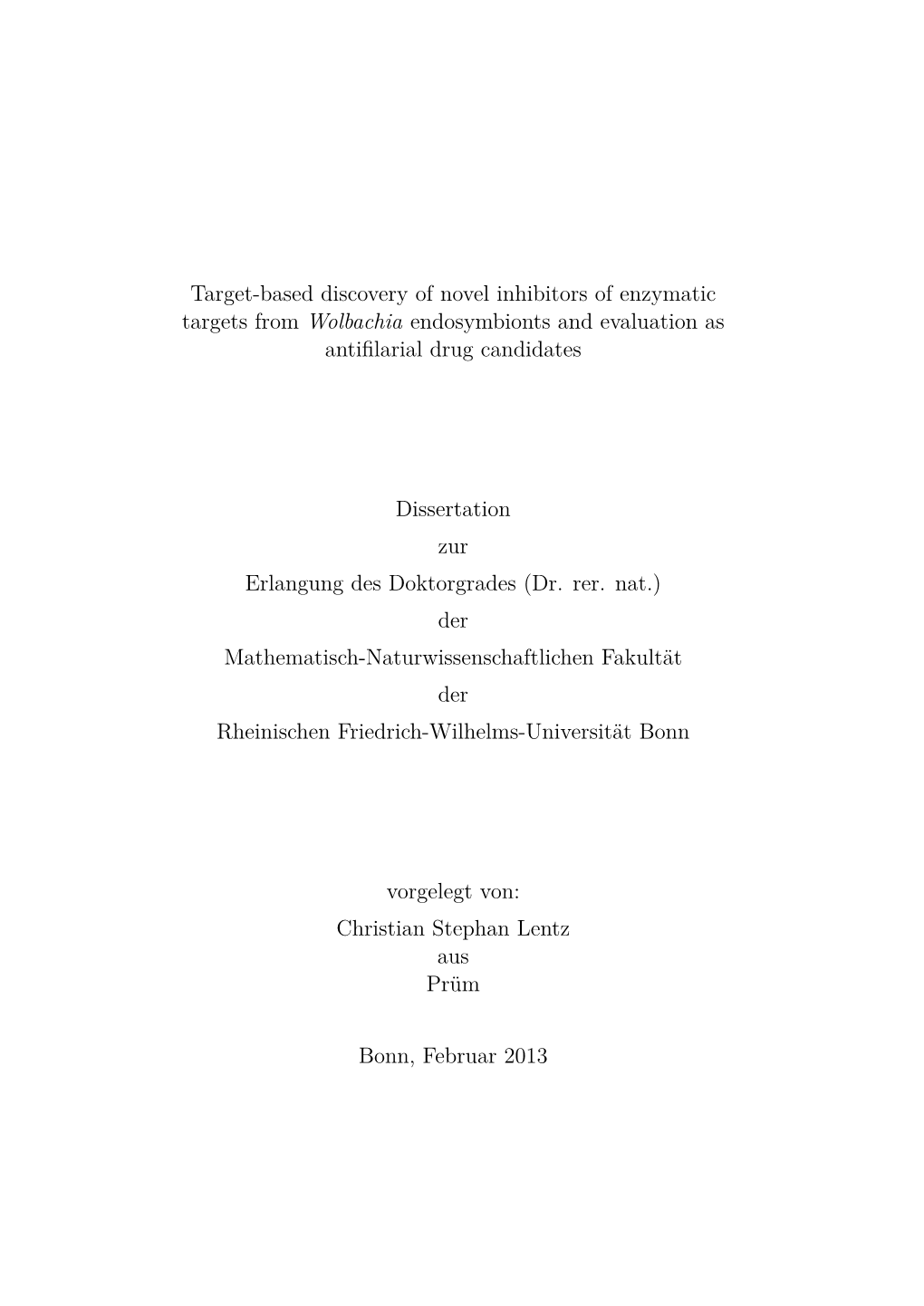 Target-Based Discovery of Novel Inhibitors of Enzymatic Targets from Wolbachia Endosymbionts and Evaluation As Antiﬁlarial Drug Candidates