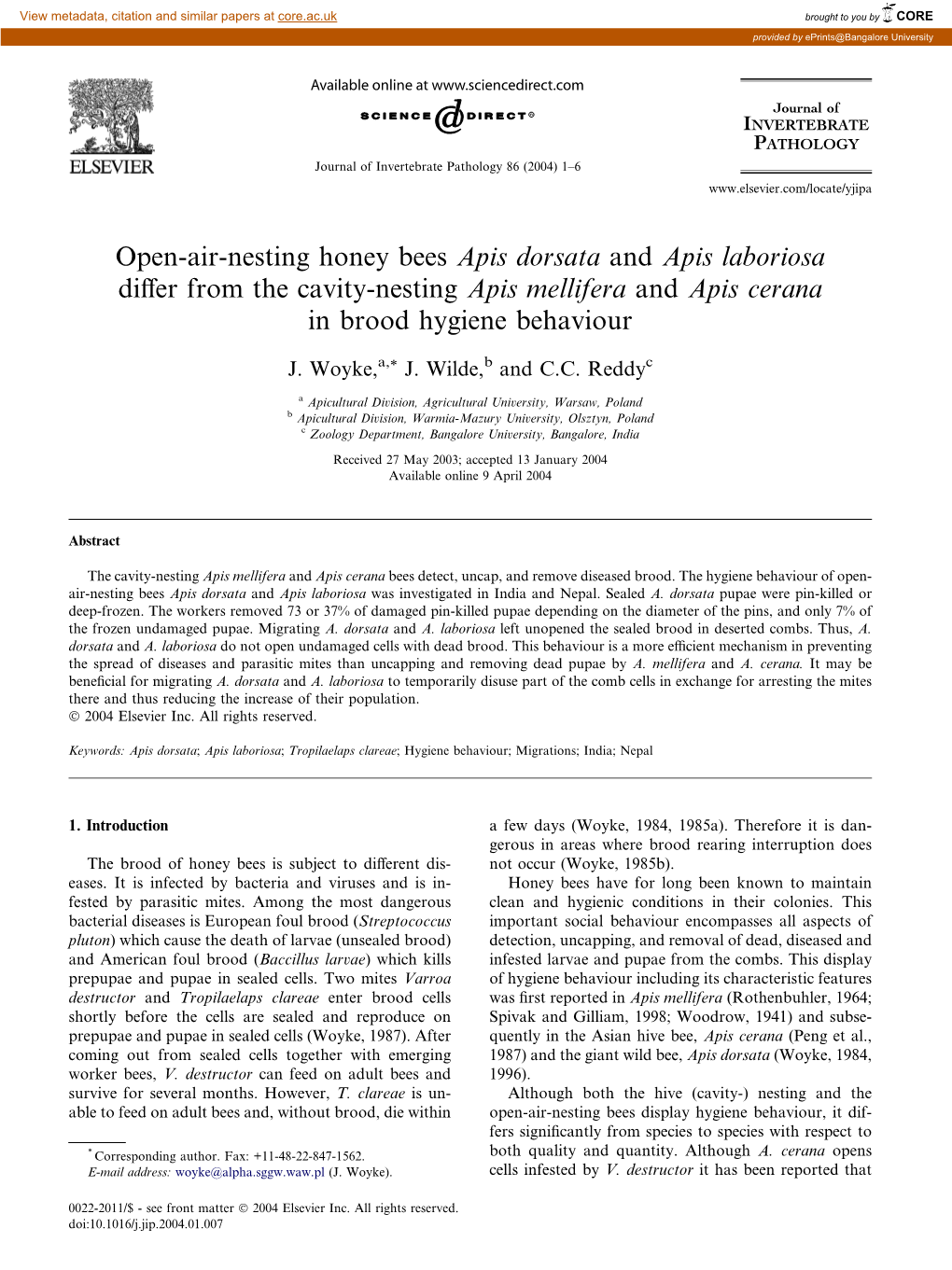 Open-Air-Nesting Honey Bees Apis Dorsata and Apis Laboriosa Diﬀer from the Cavity-Nesting Apis Mellifera and Apis Cerana in Brood Hygiene Behaviour