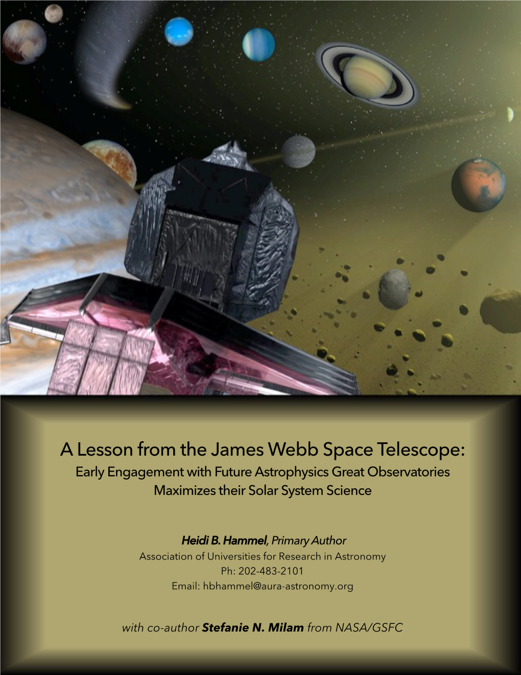 A Lesson from the James Webb Space Telescope: Early Engagement with Future Astrophysics Great Observatories Maximizes Their Solar System Science