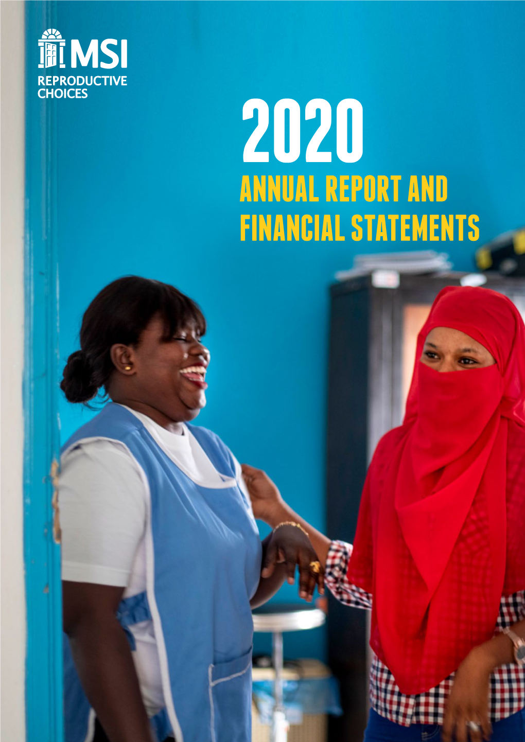 Annual Report and Financial Statements Page.2 Msi Reproductive Choices Financial Statements & Annual Report 2020 2020 in Numbers