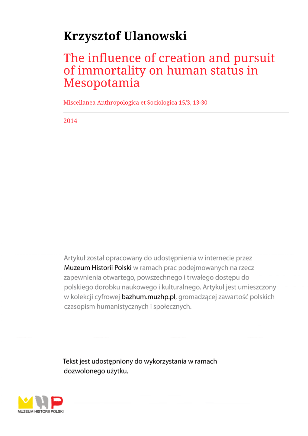 Krzysztof Ulanowski the Influence of Creation and Pursuit of Immortality on Human Status in Mesopotamia