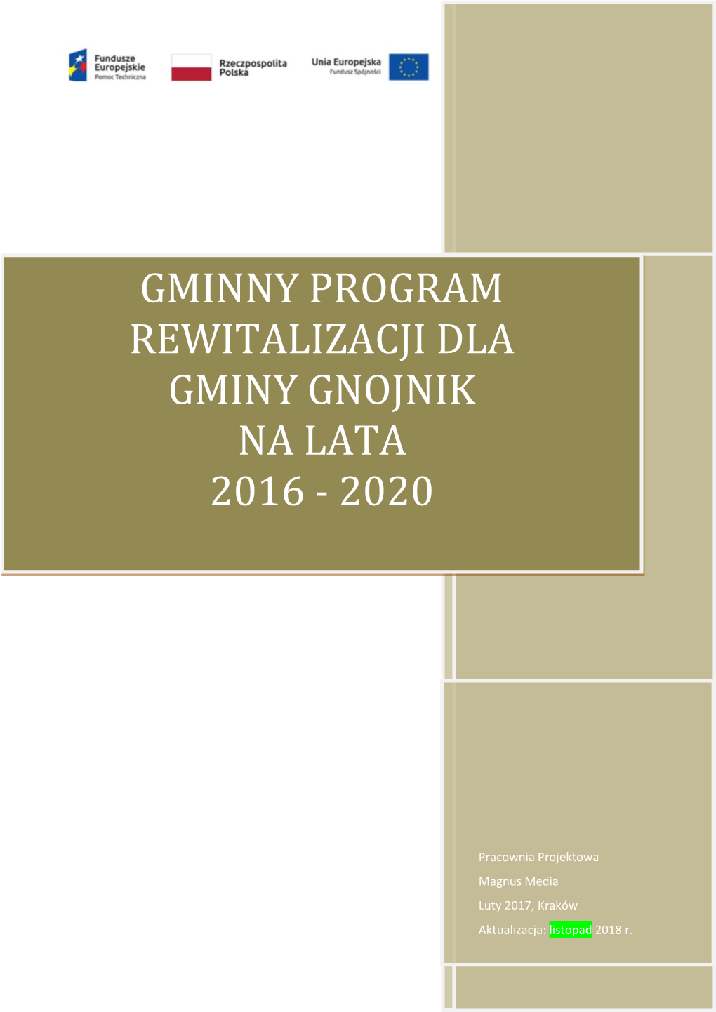 Gminny Program Rewitalizacji Dla Gminy Gnojnik Na Lata 2016 - 2020