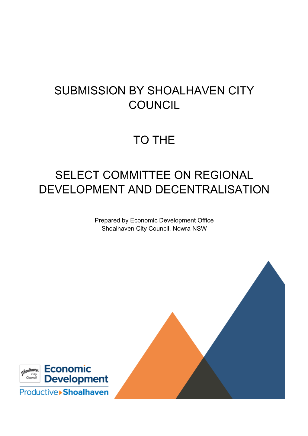 Submission by Shoalhaven City Council to the Select Committee on Regional Development and Decentralisation