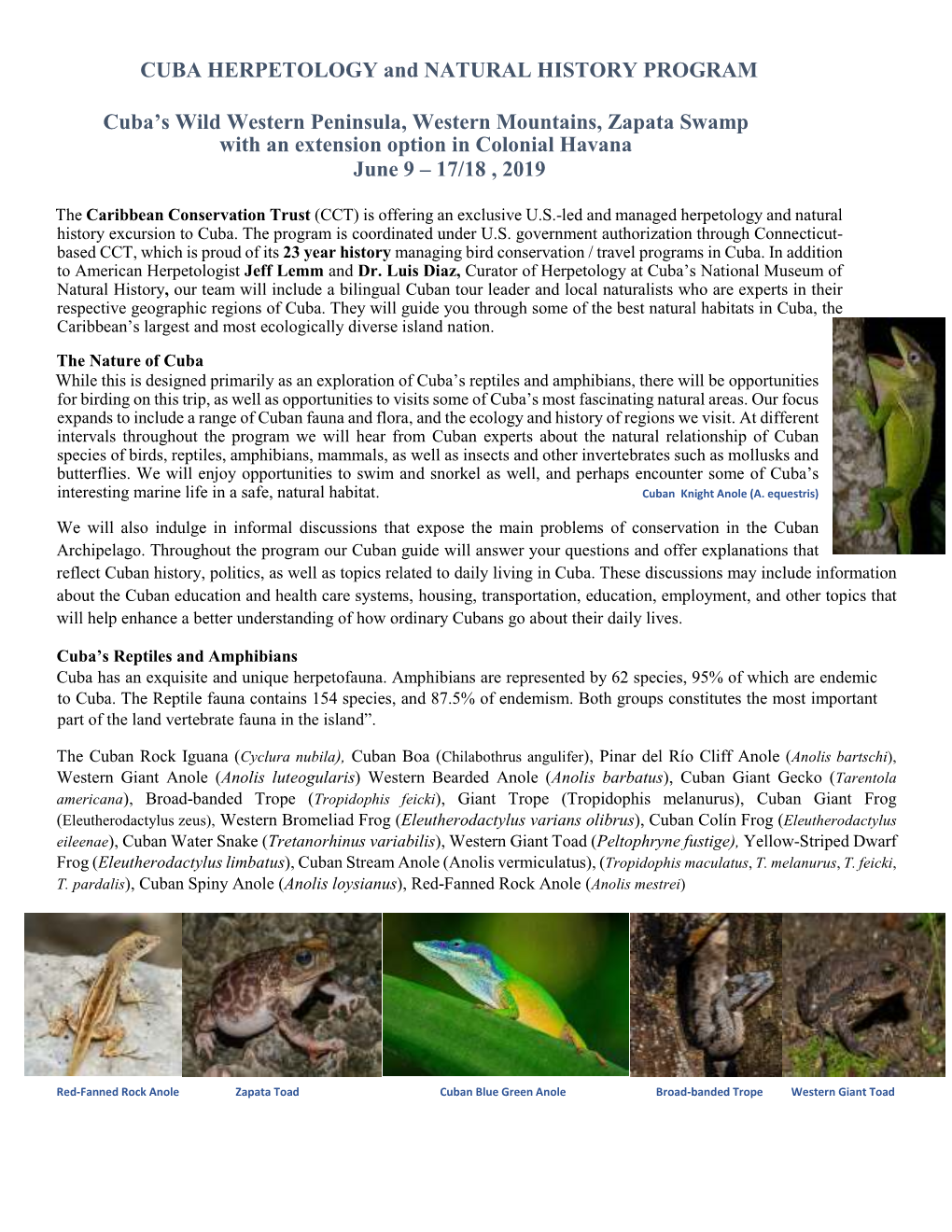 CUBA HERPETOLOGY and NATURAL HISTORY PROGRAM Cuba's Wild Western Peninsula, Western Mountains, Zapata Swamp with an Extension