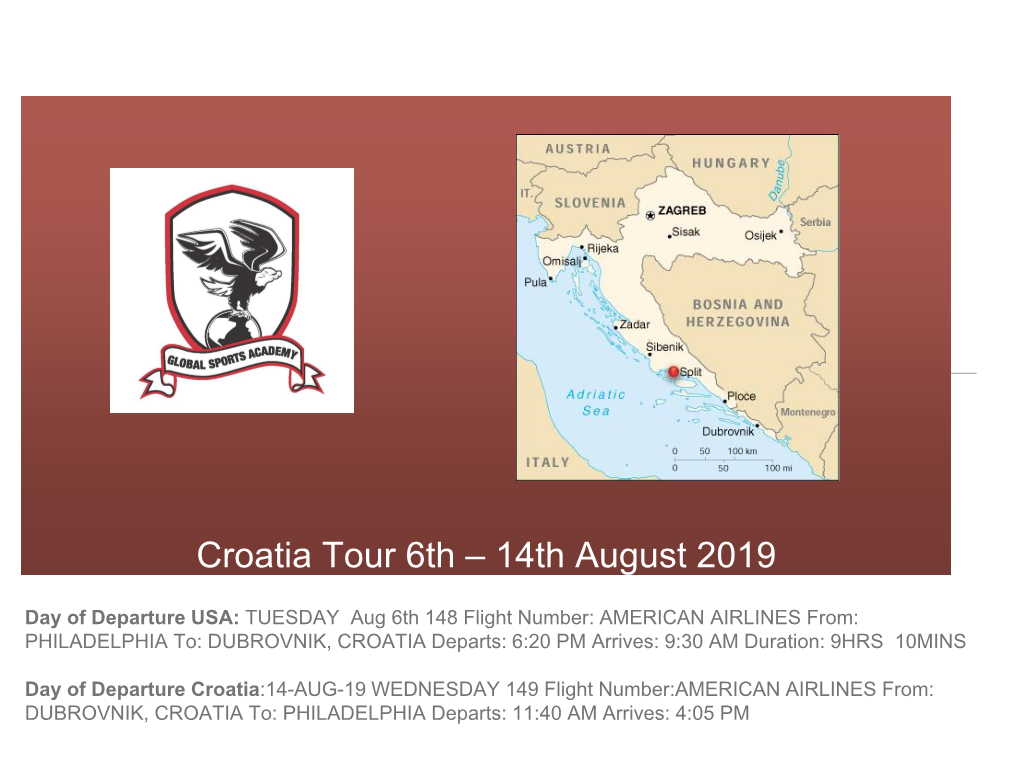 Croatia Tour 6Th – 14Th August 2019