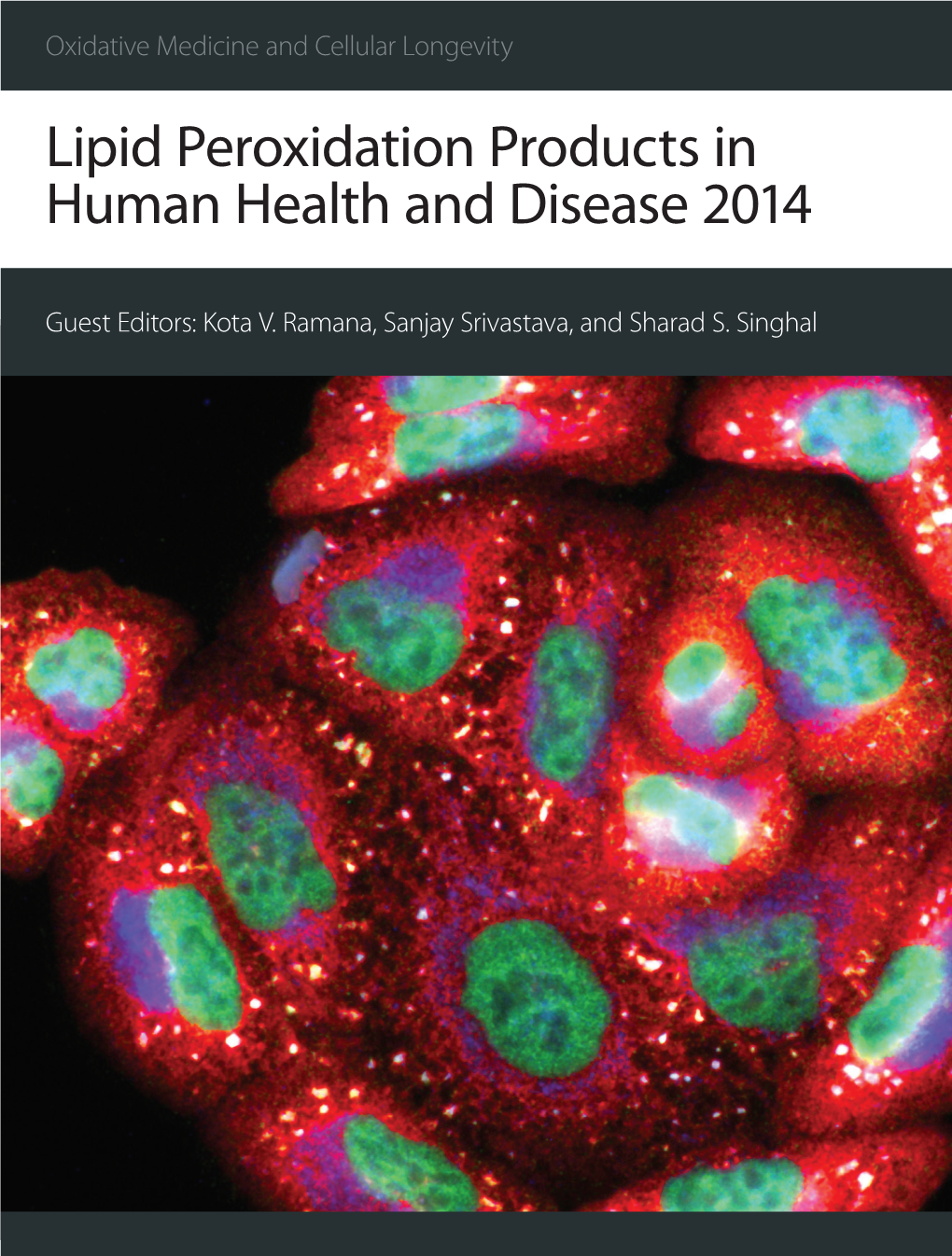 Lipid Peroxidation Products in Human Health and Disease 2014