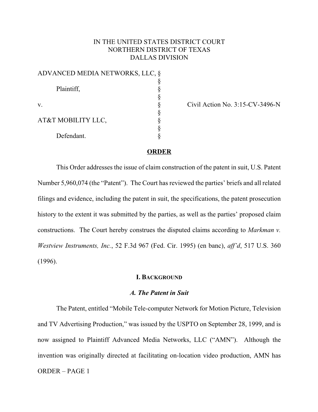 IN the UNITED STATES DISTRICT COURT NORTHERN DISTRICT of TEXAS DALLAS DIVISION ADVANCED MEDIA NETWORKS, LLC, § § Plaintiff, §