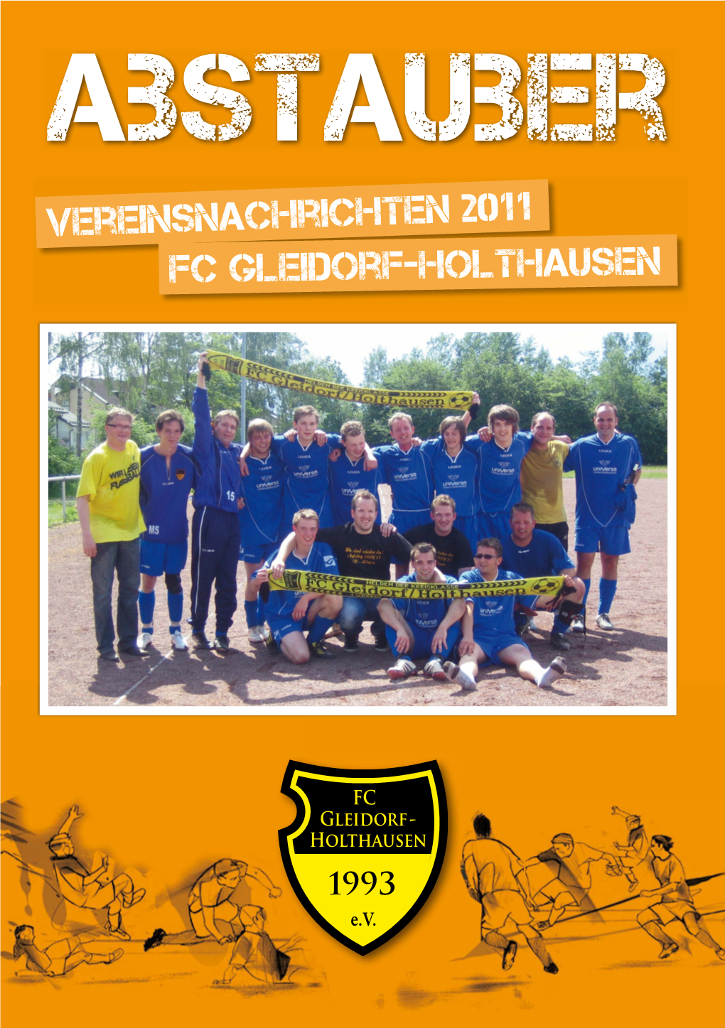 Vereinsnachrichten 2011 FC Gleidorf-Holthausen