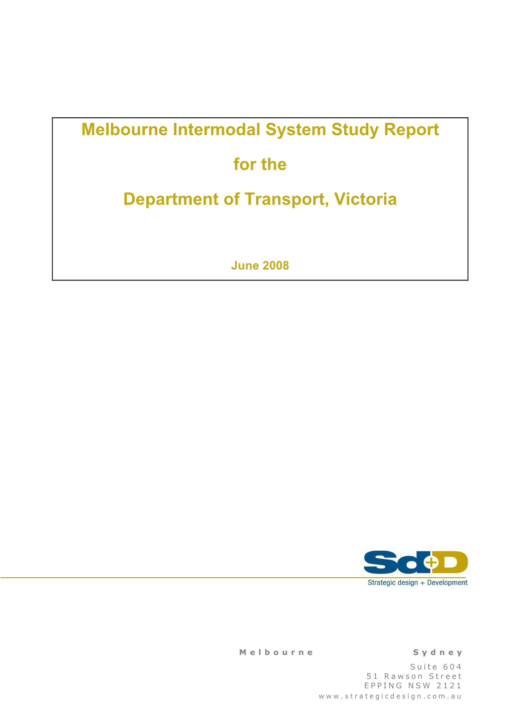 Melbourne Intermodal System Study Report for the Department Of