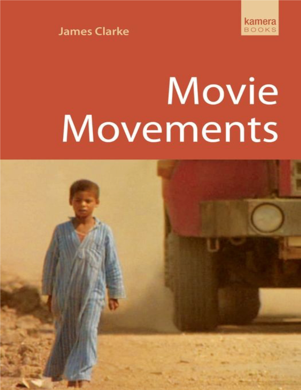 Movie Movements: Films That Changed the World Of