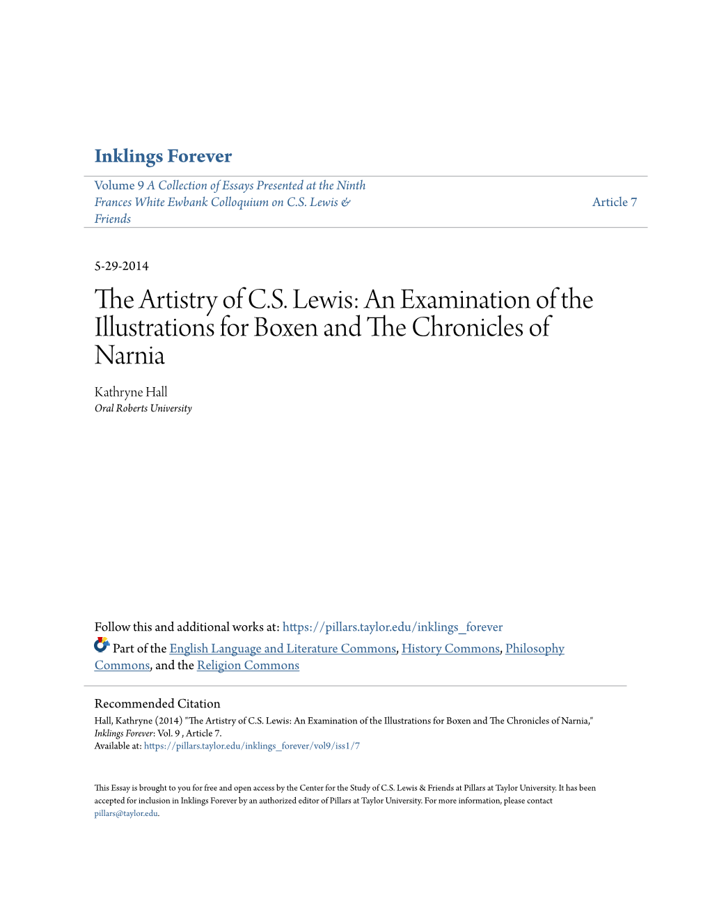 The Artistry of C.S. Lewis: an Examination of the Illustrations for Boxen and the Hrc Onicles of Narnia Kathryne Hall Oral Roberts University