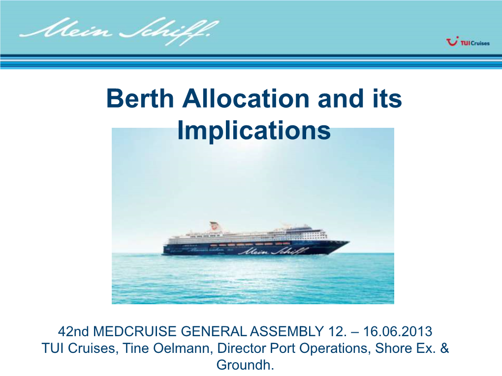 Berth Allocation and Its Implications