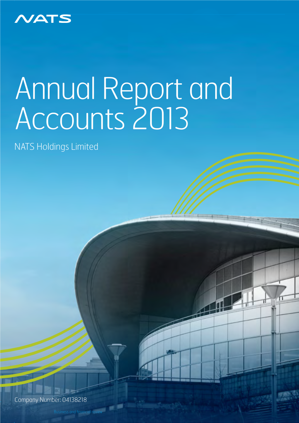 Annual Report and Accounts 2013 NATS Holdings Limited