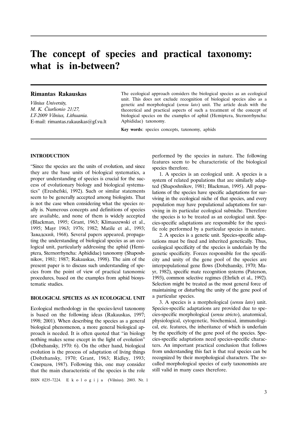 The Concept of Species and Practical Taxonomy: What Is In-Between?