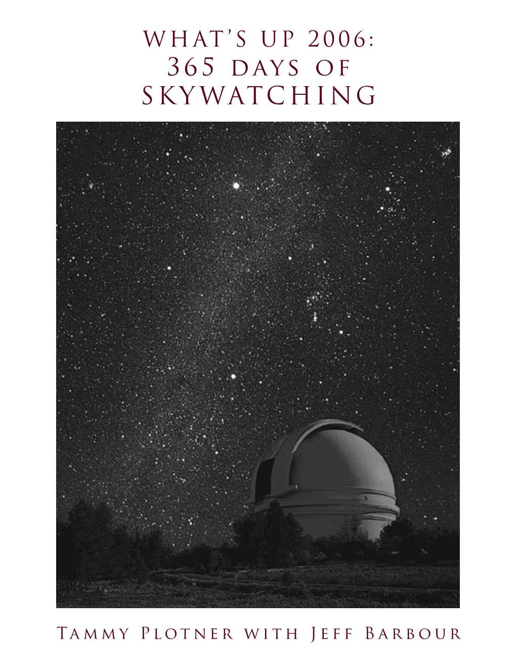 What's up 2006: 365 Days of Skywatching