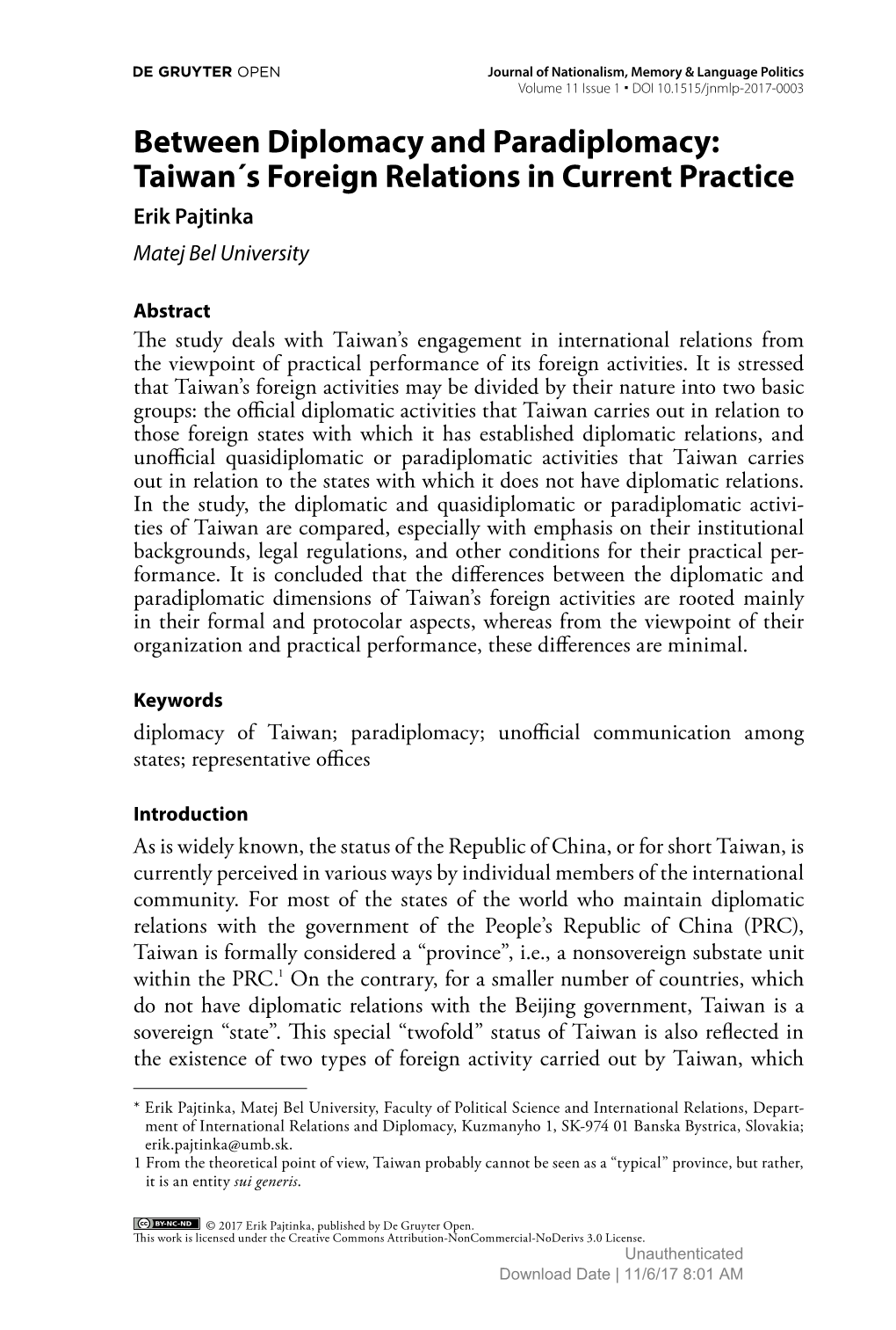 Between Diplomacy and Paradiplomacy: Taiwan´S Foreign Relations in Current Practice Erik Pajtinka Matej Bel University