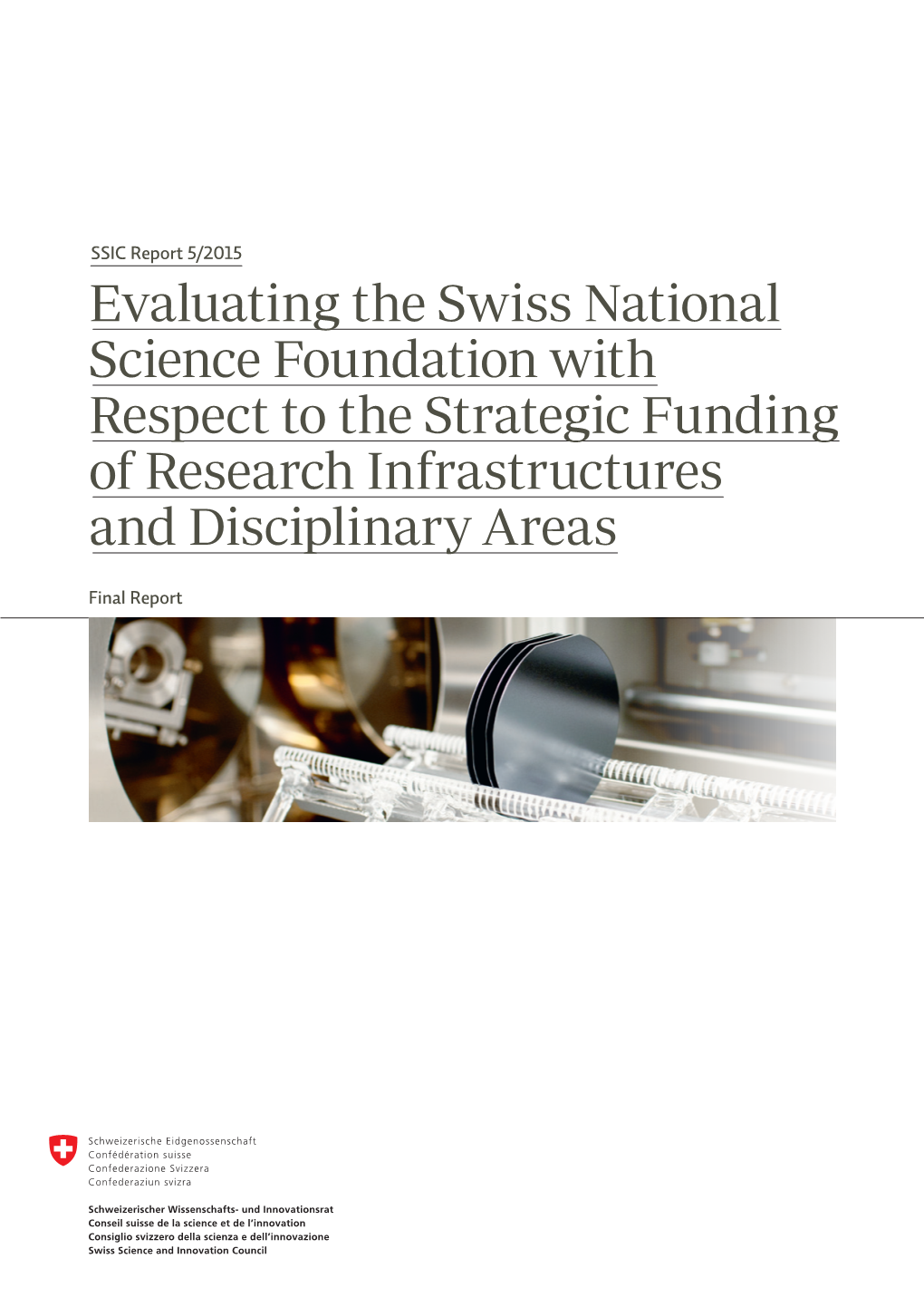 Evaluating the Swiss National Science Foundation with Respect to the Strategic Funding of Research Infrastructures and Disciplinary Areas